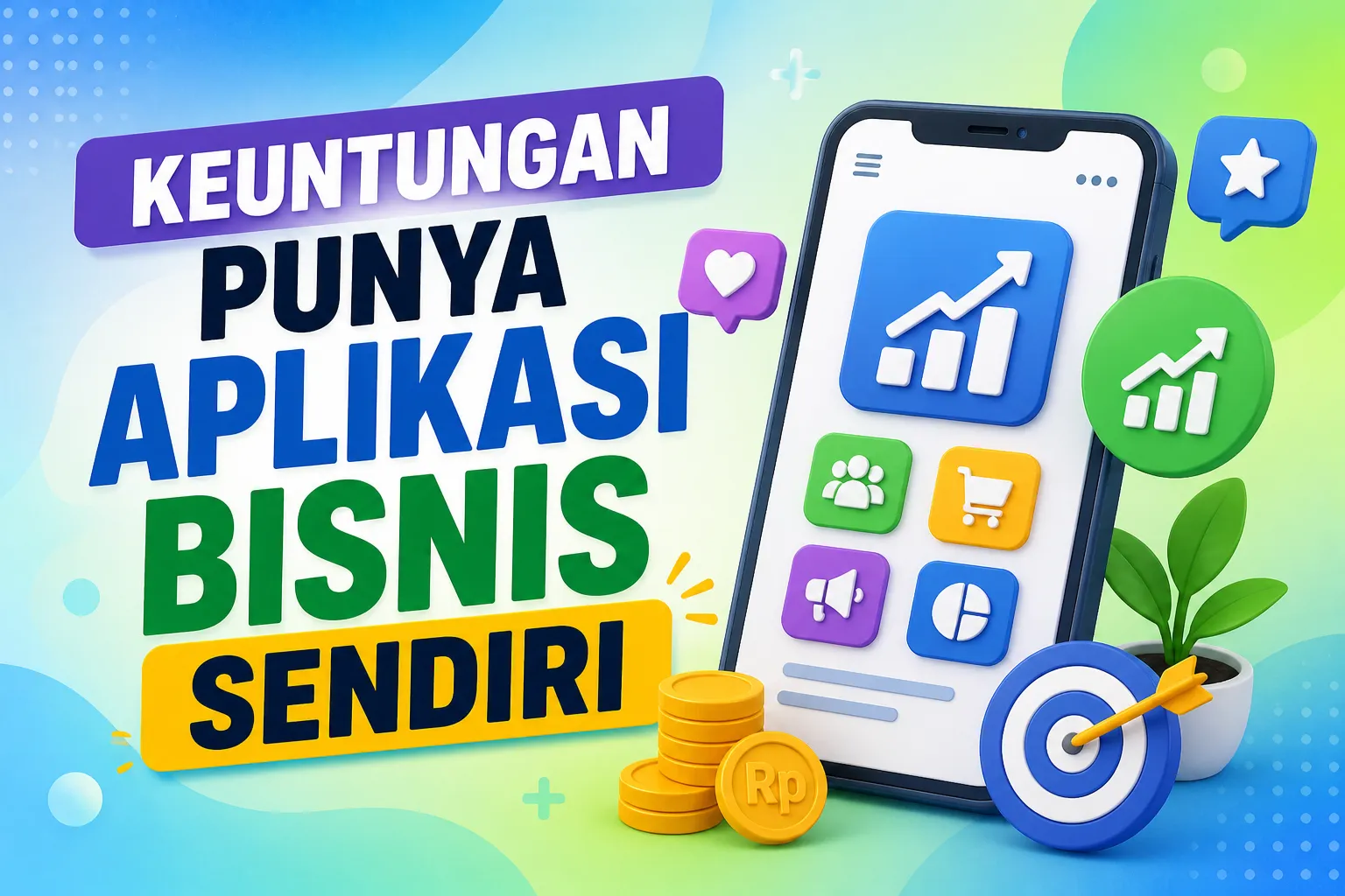 Keuntungan Punya Aplikasi Bisnis Sendiri